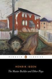 The Master Builder and Other Plays
