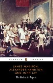 The Federalist Papers (Penguin Classics edition)