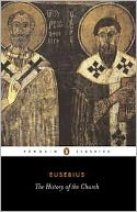 The History of the Church From Christ to Constantine