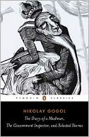 The Diary of a Madman, The Government Inspector, and Selected Stories