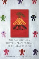 download The Journey of a Tzotzil-Maya Woman of Chiapas, Mexico : Pass Well over the Earth book