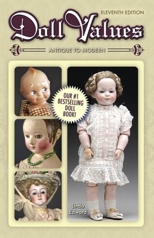 Doll Values Antique to Modern 11th Edition
