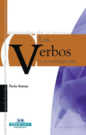 Los verbos y su conjugacion