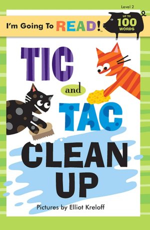Tic and Tac Clean Up (I'm Going to Read Level 2)