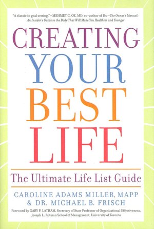 Creating Your Best Life: The Ultimate Life List Guide