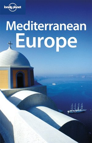 Lonely Planet Mediterranean Europe