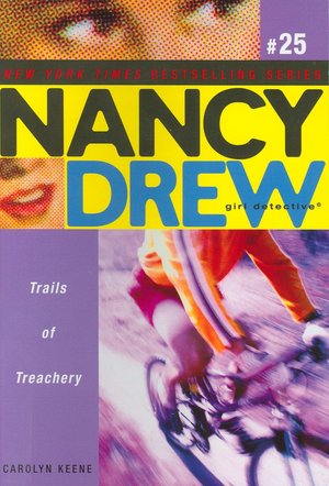 Trails of Treachery (Nancy Drew Girl Detective Series #25)