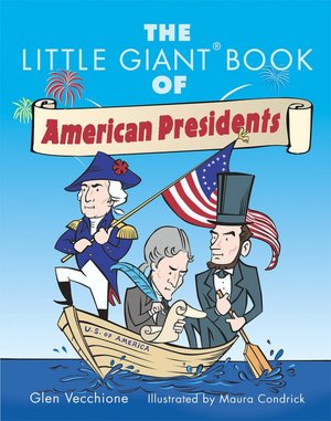 The Little Giant Book of American Presidents