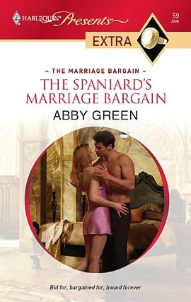 The Spaniard's Marriage Bargain (Harlequin Presents Extra Series: The Marriage Bargain #59)