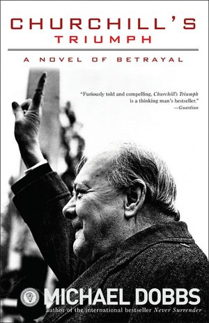 Churchill's Triumph: A Novel of Betrayal