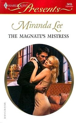 The Magnate's Mistress (Harlequin Presents #2415)