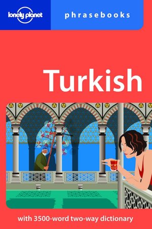 Lonely Planet: Turkish Phrasebook, 4th Edition