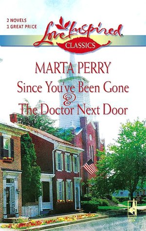 Since You've Been Gone & The Doctor Next Door