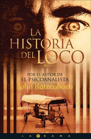 Review ebook La historia del loco (The Madman's Tale) in English 9788466614306 by John Katzenbach