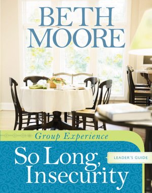 So Long, Insecurity Group Experience Leader's Guide