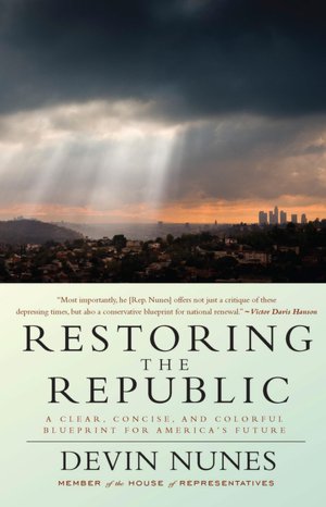 Restoring the Republic: A Clear, Concise, and Colorful Blueprint for America's Future