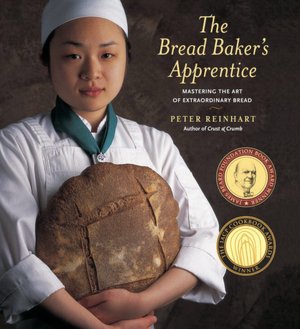 Bread Baker's Apprentice: Mastering the Art of Extraordinary Bread