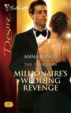 Millionaire's Wedding Revenge (Silhouette Desire #1819)