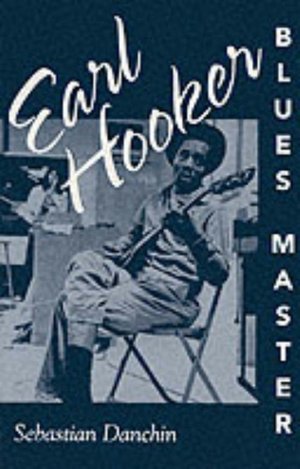 Earl Hooker, Blues Master