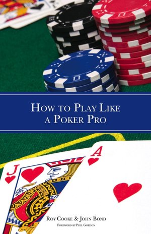 How to Play Like a Poker Pro