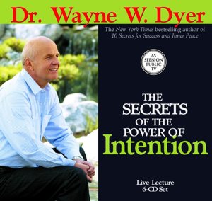 The Secrets of the Power of Intention