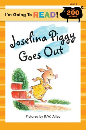 I'm Going to Read (Level 3): Joselina Piggy Goes Out