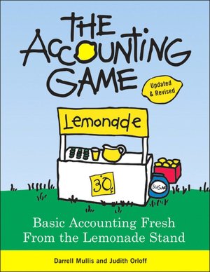 Accounting Game: Basic Accounting Fresh from the Lemonade Stand