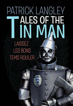 Tales Of The Tin Man
