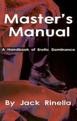 The Masters Manual: A Handbook of Erotic Dominance