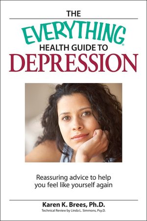 Everything Health Guide to Depression: Reassuring advice to help you feel like yourself again