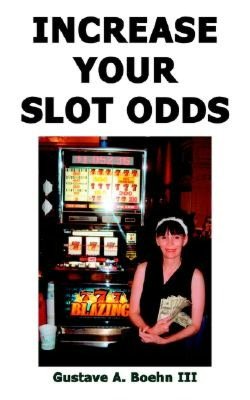 Increase Your Slot Odds