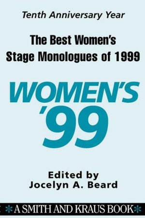The Best Women's Stage Monologues of 1999