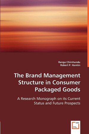 The Brand Management Structure In Consumer Packaged Goods