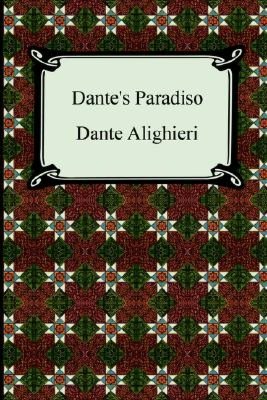 Dante's Paradiso (The Divine Comedy, Volume 3, Paradise)