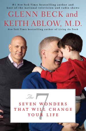 Free pdb books download The 7: Seven Wonders That Will Change Your Life 9781451625516 PDF by Glenn Beck, Keith Ablow