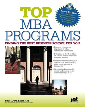Top MBA Programs: Finding the Best Business School for You [With CDROM]