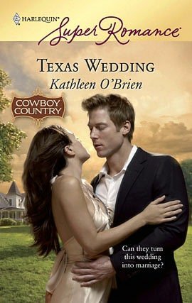 Texas Wedding (Harlequin Super Romance #1572)