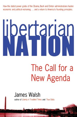 Libertarian Nation: The Call for a New Agenda