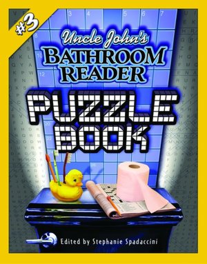 Uncle John's Bathroom Reader: Puzzle Book #3