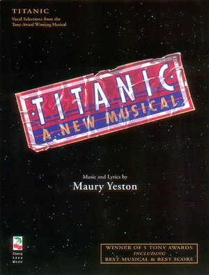 Titanic: Vocal Selections from the Musical