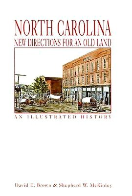 North Carolina: New Directions for an Old Land