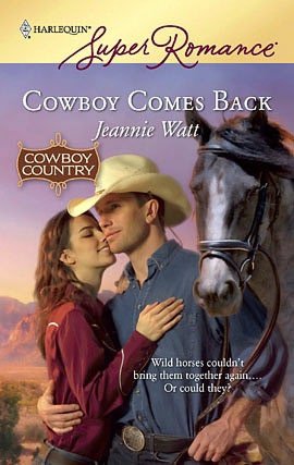 Cowboy Comes Back (Harlequin Super Romance #1576)