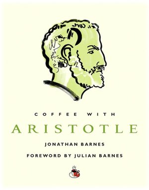 Coffee with Aristotle (Coffee with...Series)