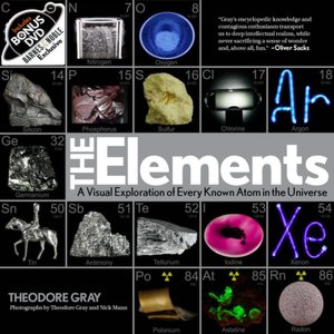 The Elements: A Visual Exploration of Every Known Atom in the Universe (B&N Exclusive Deluxe Edition with DVD)