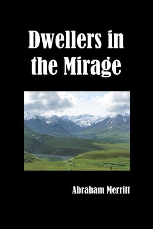 Dwellers In The Mirage