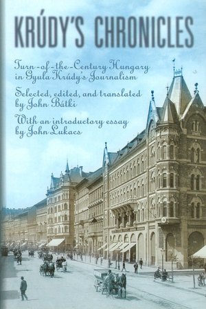 Krudy's Chronicles: Turn-of-the-Century Hungary