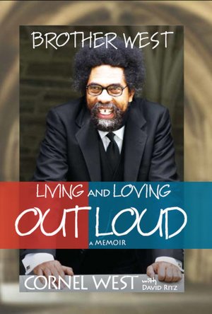Brother West: Living and Loving Out Loud
