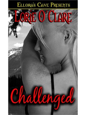 Challenged (Cariboo Lunewulf Series #3)