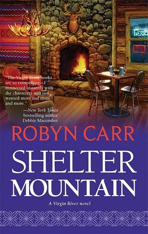 Shelter Mountain (Virgin River Series #2)