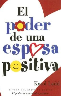 El poder de una esposa positiva (The Power of a Positive Wife)
